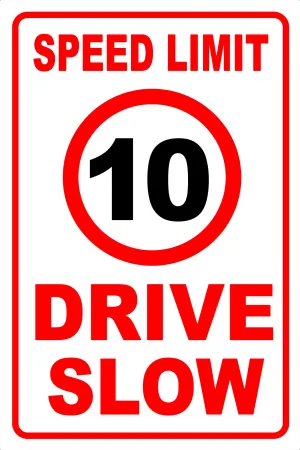 Speed Limit 10 Drive Slow Waterproof PVC Sticker